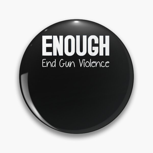 Item preview, Wear Orange Enough End Gun Violence designed and sold by TristanPierre.