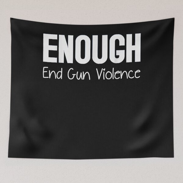 Item preview, Wear Orange Enough End Gun Violence designed and sold by TristanPierre.