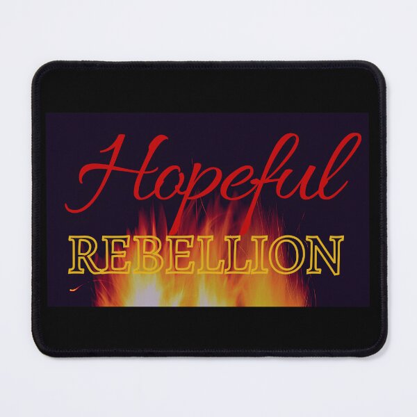 Item preview, Hopful rebellion rebellious hope designed and sold by Pugnaciousprint.