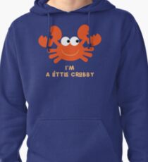 I'm a Little Crabby Pullover Hoodie