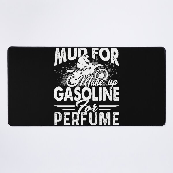 Item preview, Dirt Bike Mud For Make Up Gasoline For Perfume designed and sold by UnknownArtistt.