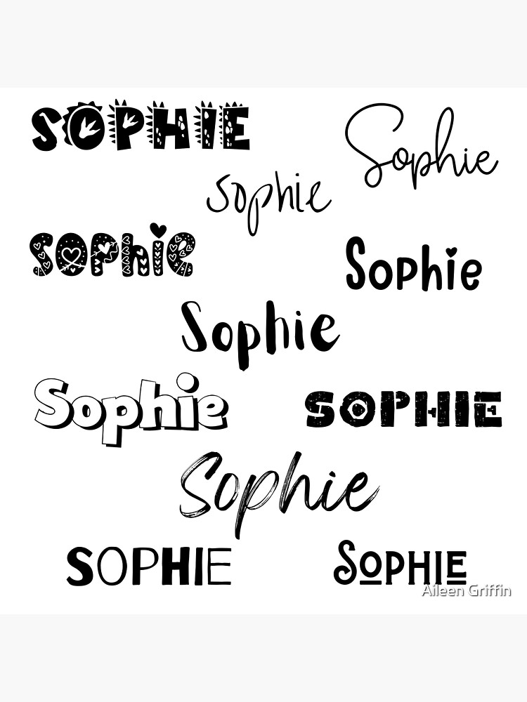 "Sophie in 10 different fonts" Poster for Sale by magleen Redbubble