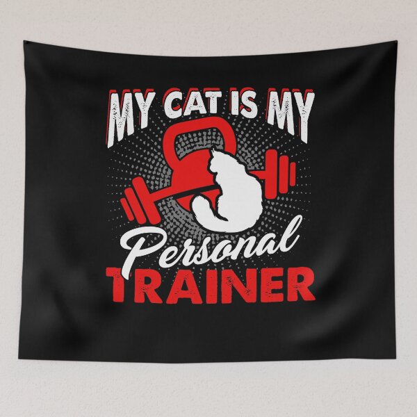 Item preview, My Cat Is My Personal Trainer designed and sold by UnknownArtistt.