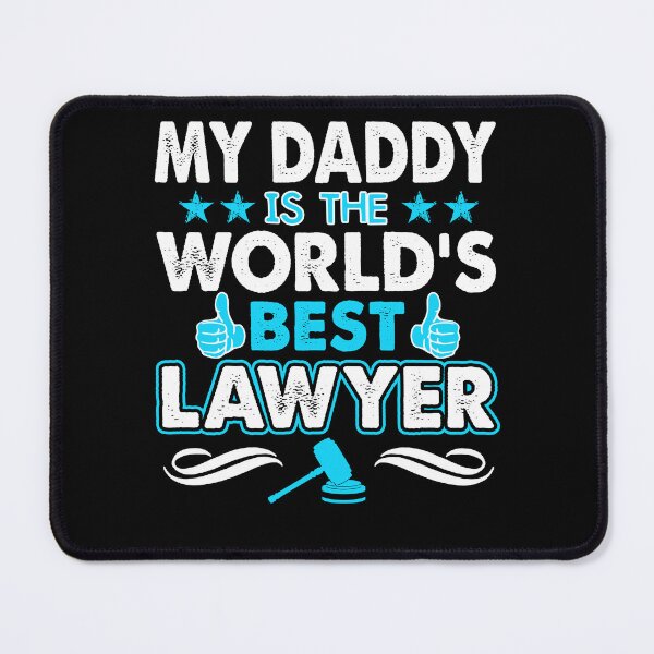Item preview, My Daddy Is The World's Best Lawyer designed and sold by UnknownArtistt.