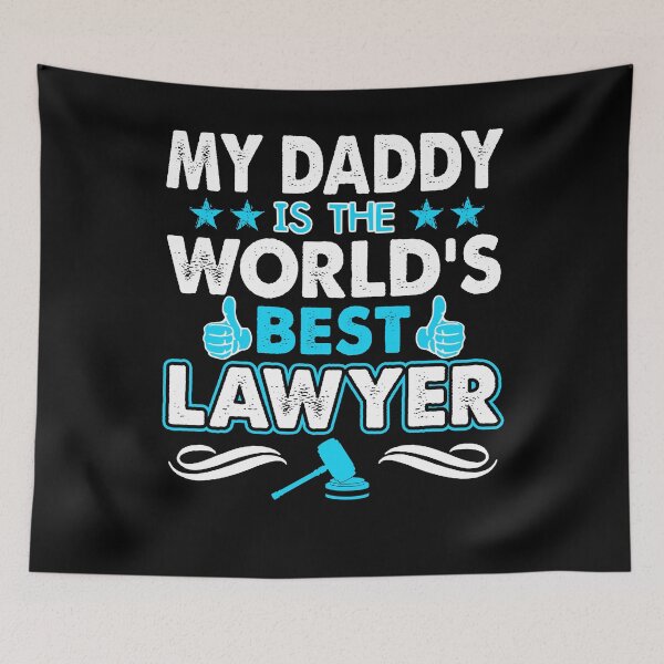 Item preview, My Daddy Is The World's Best Lawyer designed and sold by UnknownArtistt.