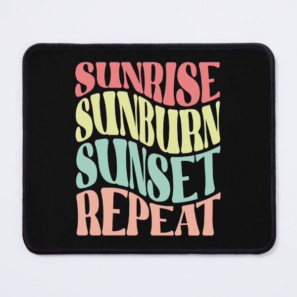 Item preview, Sunrise Sunburn Sunset Repeat designed and sold by samah82.