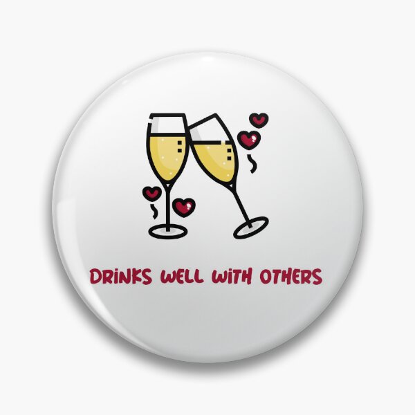 Item preview, Drinks Well With Others designed and sold by LifeSpice.