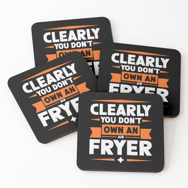 Item preview, Clearly You Don't Own An Air Fryer | You clearly don't own an air fryer designed and sold by mvernondesigns.