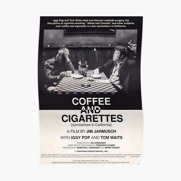 Coffee and Cigarettes Poster Poster