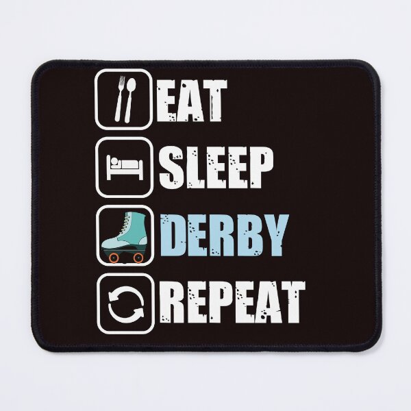 Item preview, Eat Sleep Derby Repeat designed and sold by desireedickens.