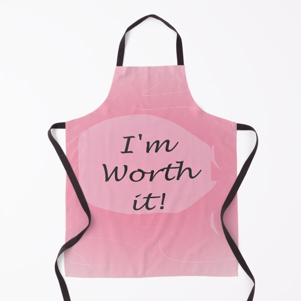 Item preview, I'm Worth It! designed and sold by EloiseArt.