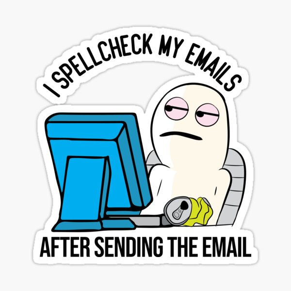"Funny Spell Check Work Office email meme character" Sticker for Sale