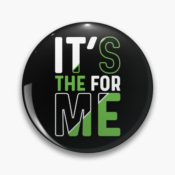Item preview,  Its the for me |  Its the for hoodie |  Its the for me sticker | phone cases | the its for me designed and sold by mvernondesigns.