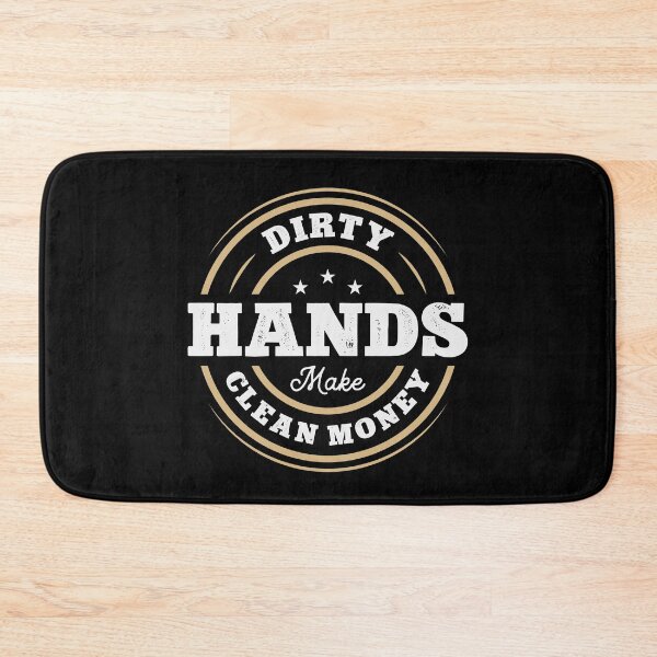 Item preview, Dirty Hands Make Money | Dirty hands clean money sticker | dirty hands clean money hoodie designed and sold by mvernondesigns.
