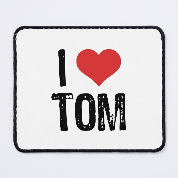 Artikelvorschau, I Love Tom entworfen und verkauft von The "I Love Everything" Shop.
