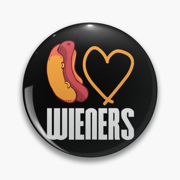 Item preview, I Love Wieners   designed and sold by OnlyPinkss.