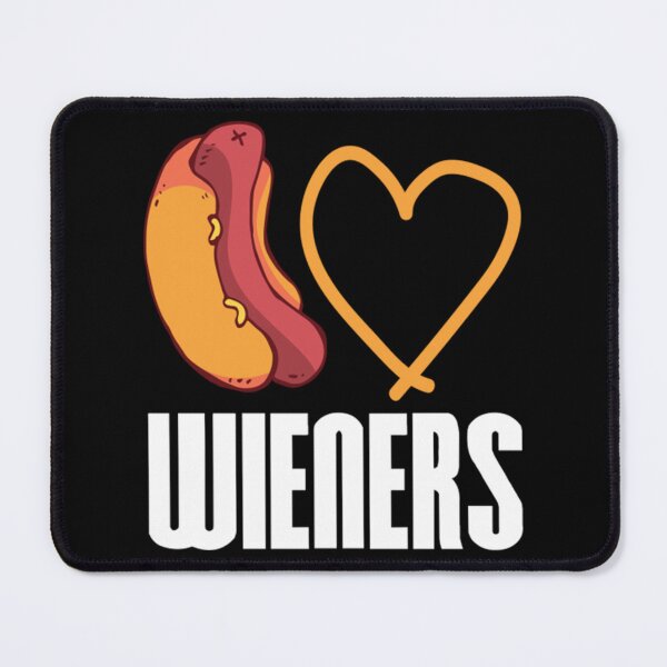 Item preview, I Love Wieners   designed and sold by OnlyPinkss.