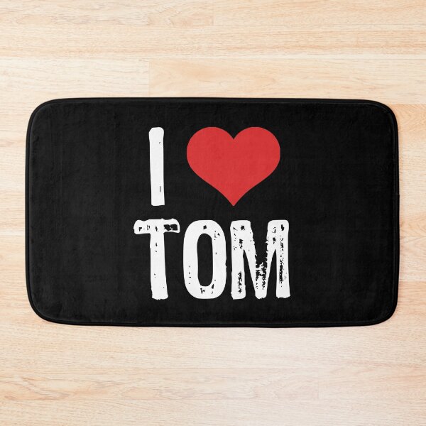 Item preview, I Love Tom designed and sold by The "I Love Everything" Shop.