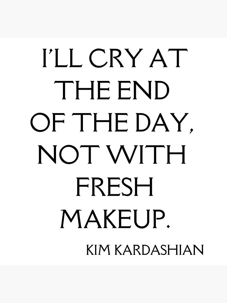 "KIM KARDASHIAN KIM KARDASHIAN Quotes" Sticker for Sale by
