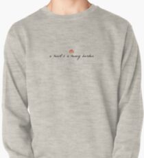 A Heart's A Heavy Burden (Muted) Pullover