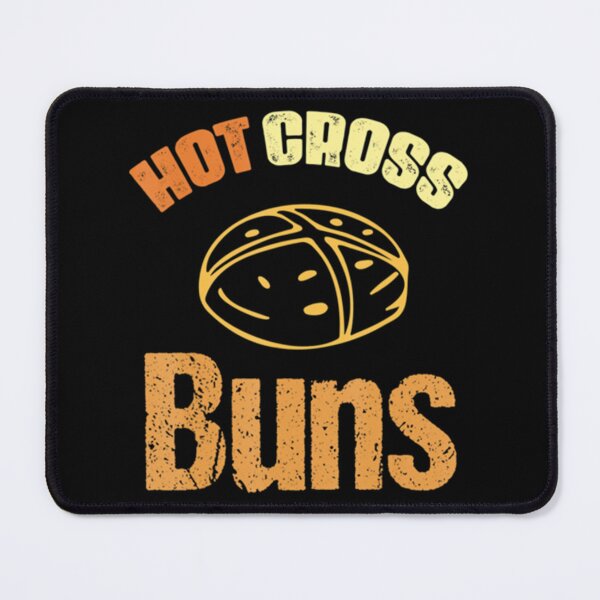 Item preview, Funny Hot Cross Buns so delicious and yummy    designed and sold by OnlyPinkss.
