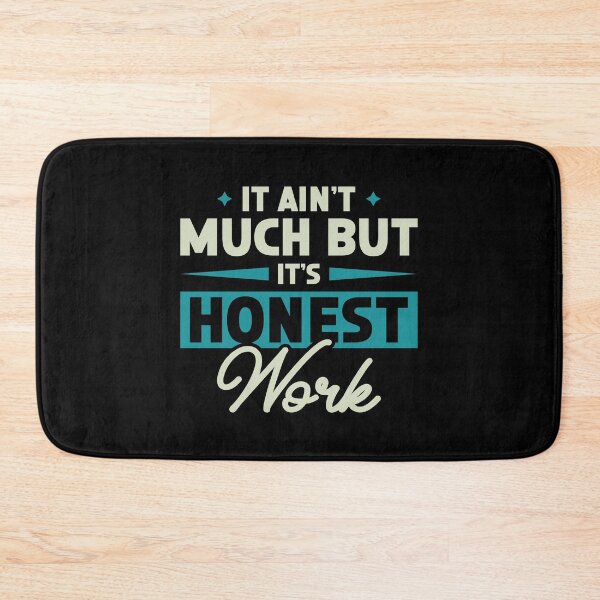 Item preview, It Ain't Much But It's Honest Work |  Hoodie | clothing designed and sold by mvernondesigns.