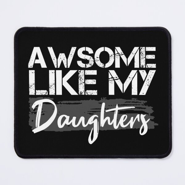 Item preview, AWESOME LIKE MY DAUGHTERS Funny Father's Day Gift Daddy Mom Joke gift designed and sold by KittySSmith.