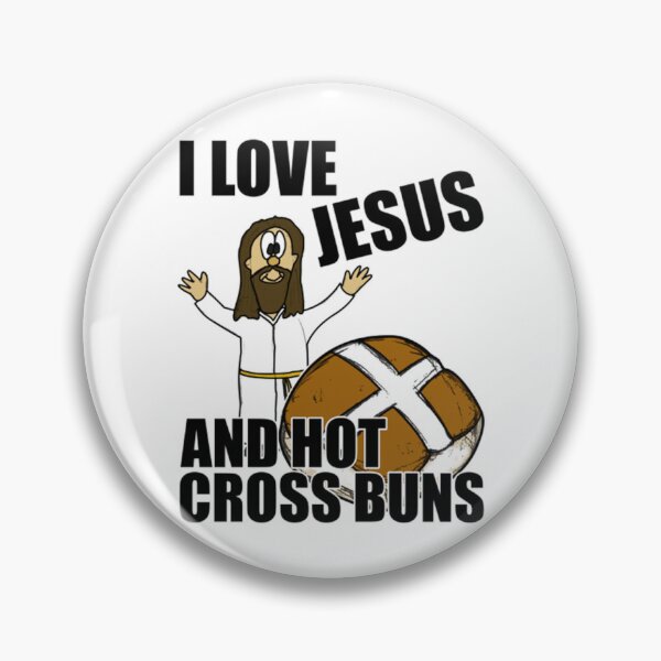 Item preview, I Love Jesus And Hot Cross Buns Easter   designed and sold by OnlyPinkss.