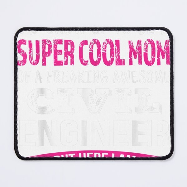 Item preview, Mom of Civil Engineer Funny I Never Dreamed designed and sold by coyemodey.