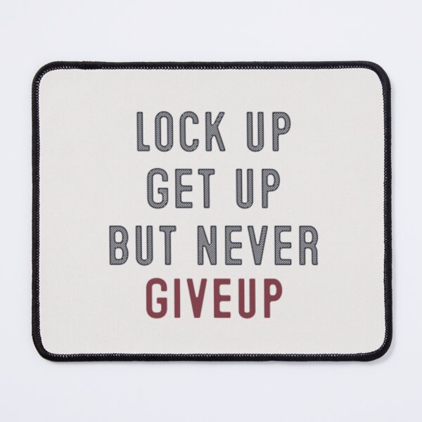 Item preview, NEVER GIVE UP designed and sold by UrbanHuesOcean.