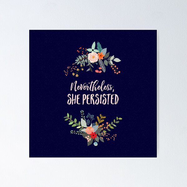Item preview, Nevertheless, She Persisted designed and sold by kimberlyfaye.