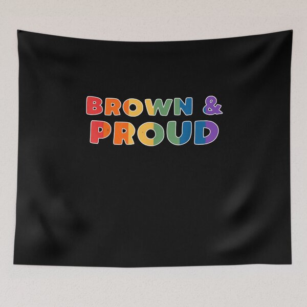 Item preview, Brown and Proud_ A Gay and Lesbian Latinos Pride  designed and sold by dickvusqr.
