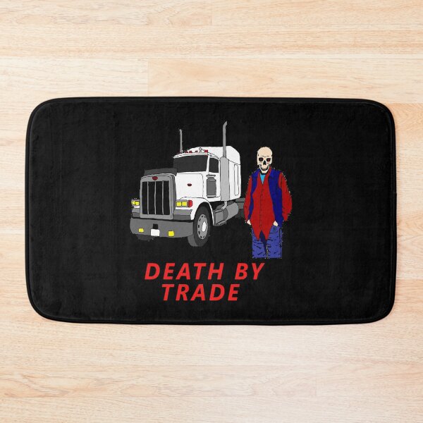 Item preview, Death By Trade Funny Trucker designed and sold by ktmaem.