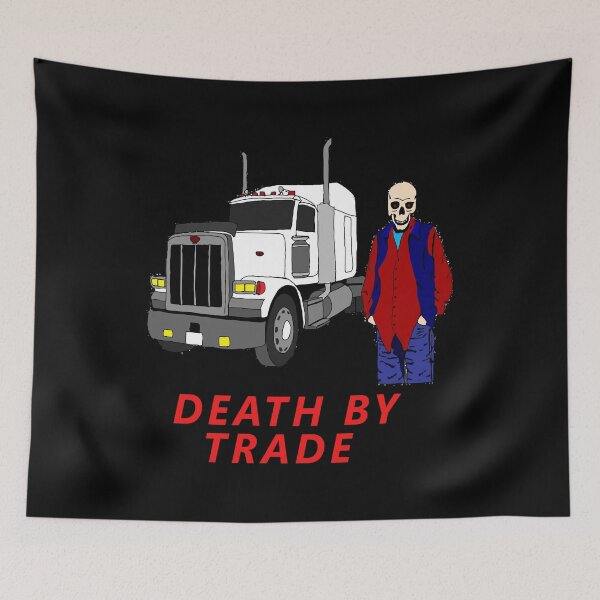 Item preview, Death By Trade Funny Trucker designed and sold by ktmaem.