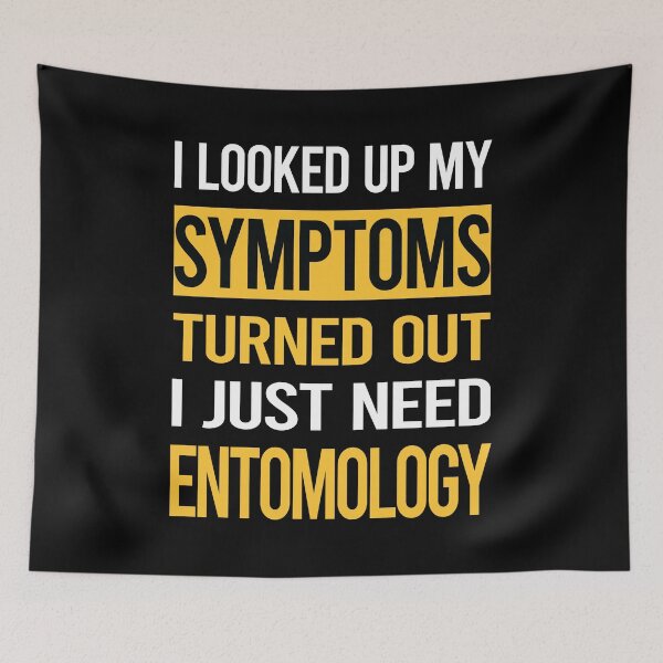 Artikelvorschau, Funny My Symptoms Entomology Entomologist Insect Insects Bug Bugs entworfen und verkauft von kerry8d7dlaurie.