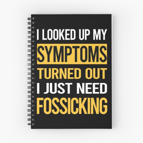 Item preview, Funny My Symptoms Fossicking Fossick designed and sold by kerry8d7dlaurie.