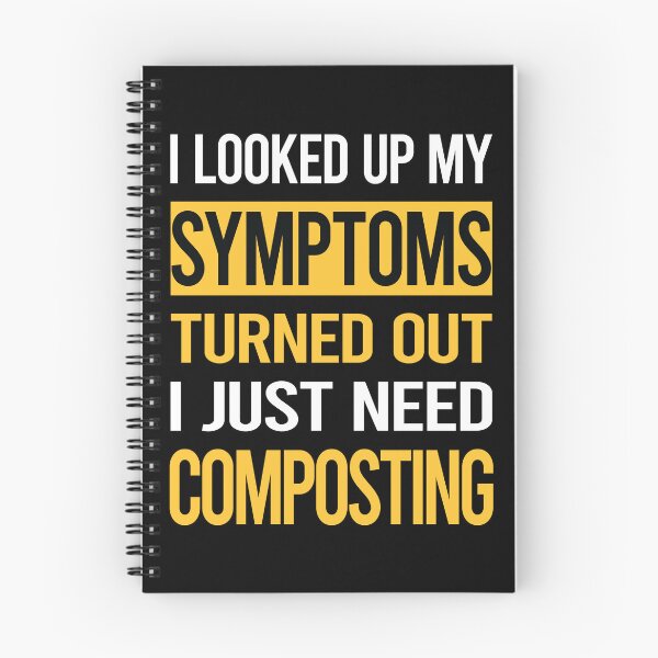 Item preview, Funny My Symptoms Composting Compost Composter designed and sold by kerry8d7dlaurie.