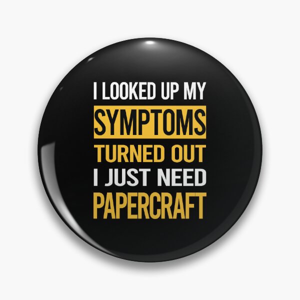 Artikelvorschau, Funny My Symptoms Papercraft Paper Craft entworfen und verkauft von kerry8d7dlaurie.