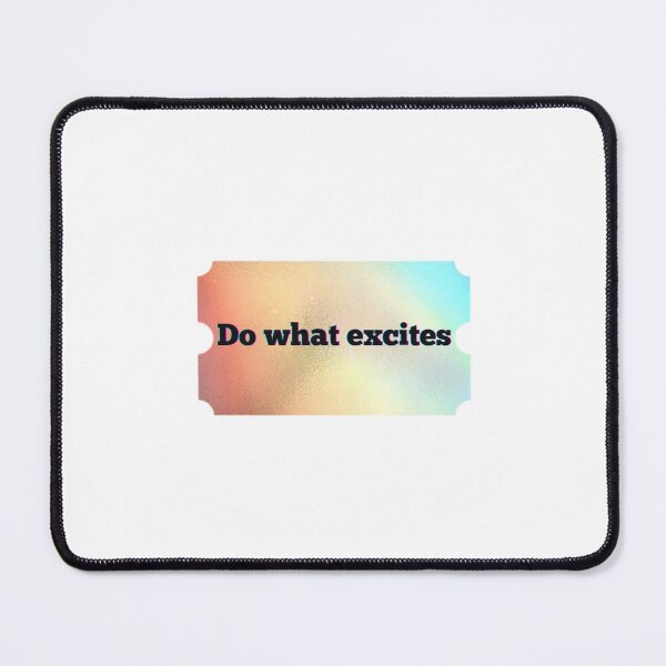 Item preview, do what excites designed and sold by Krishangdavda.