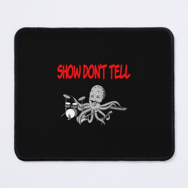 Item preview, SHOW DONT TELL ONE OCTOPUS BAND designed and sold by MaiLites.