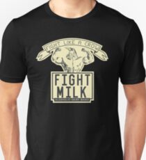 fight milk Unisex T-Shirt