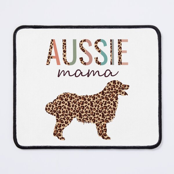 Artikelvorschau, Aussie Mama With Leopard Print Australian Shepherd Dog Mom entworfen und verkauft von JokeGysen.