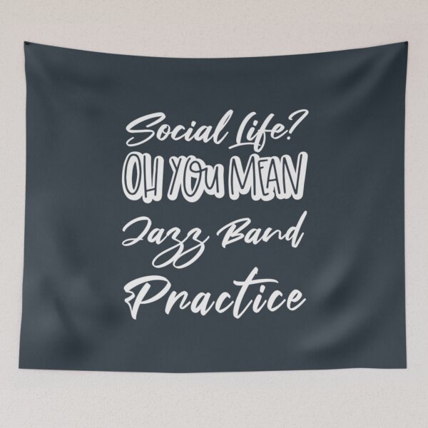 Item preview, Social Life Oh You Mean Jazz Band Practice designed and sold by ChiaSlate.