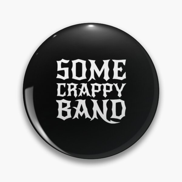 Item preview, Some Crappy Band designed and sold by ChiaSlate.