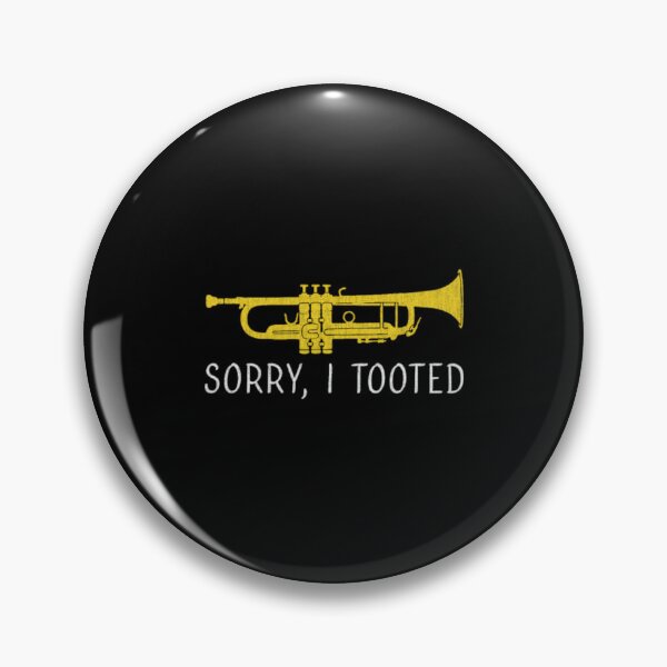 Artikelvorschau, Sorry I Tooted Marching Band Trumpet distressed de entworfen und verkauft von ChiaSlate.