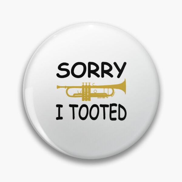 Item preview, Sorry I Tooted Marching Band Trumpet designed and sold by ChiaSlate.