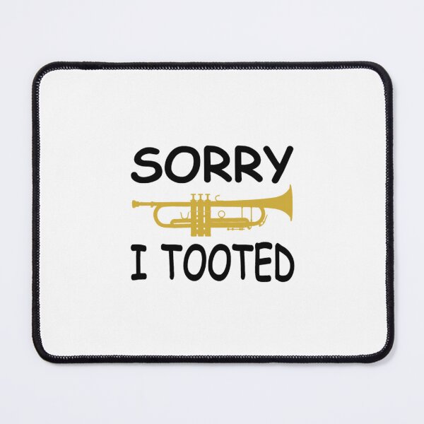 Item preview, Sorry I Tooted Marching Band Trumpet designed and sold by ChiaSlate.