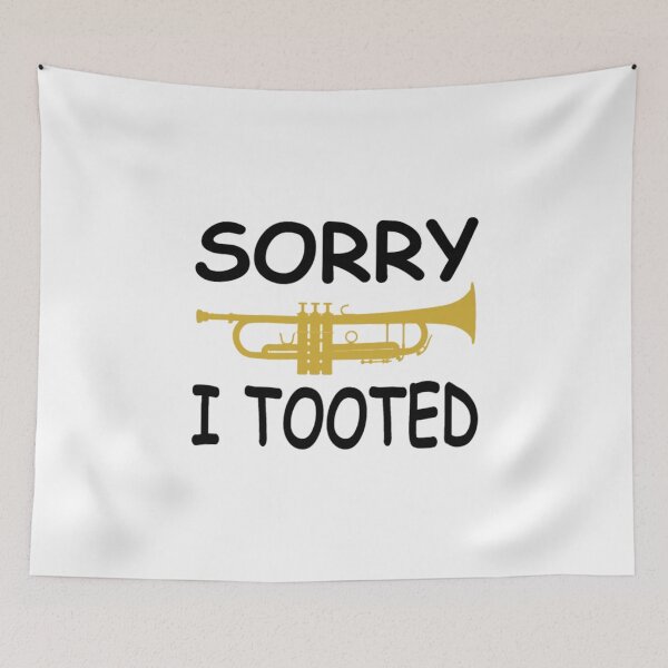 Item preview, Sorry I Tooted Marching Band Trumpet designed and sold by ChiaSlate.