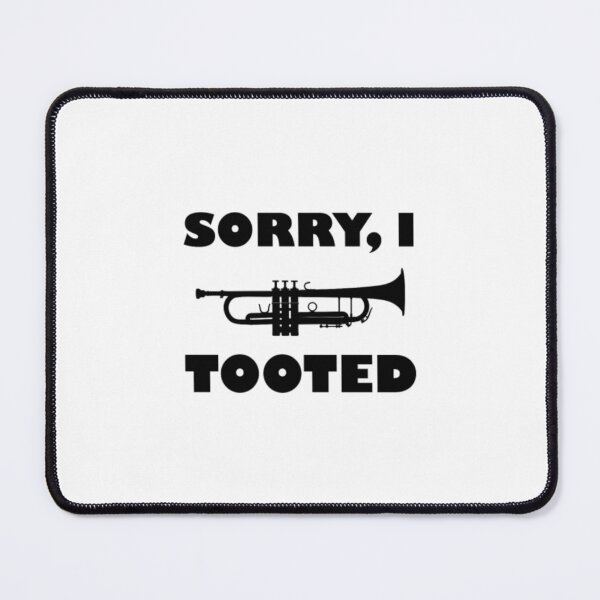 Item preview, Sorry I Tooted Marching Band Trumpet designed and sold by ChiaSlate.