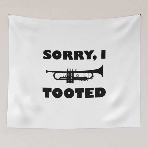 Item preview, Sorry I Tooted Marching Band Trumpet designed and sold by ChiaSlate.